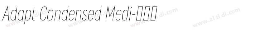 Adapt Condensed Medi字体转换